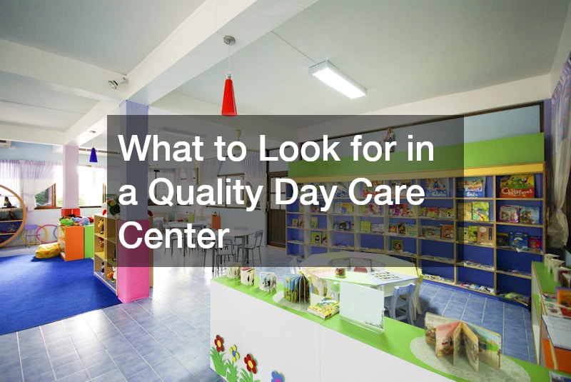 What to Look for in a Quality Day Care Center
